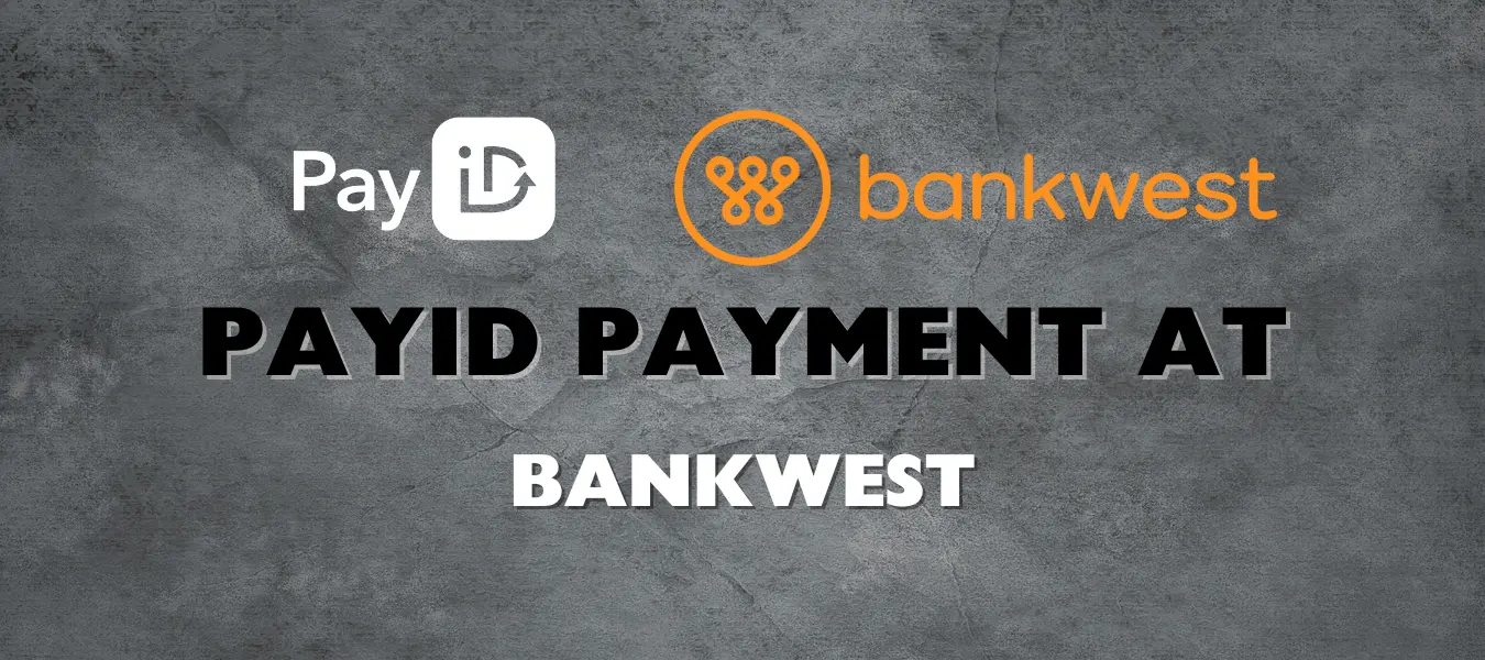 payid in bankwest payid in bankwest